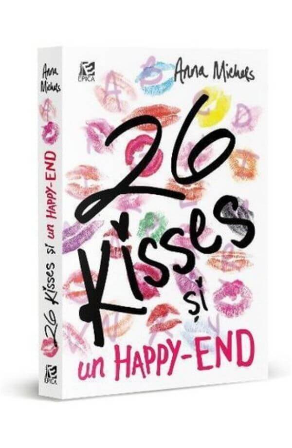 26 Kisses si un Happy-end - Anna Michels 26 Kisses si un Happy-end - Anna Michels