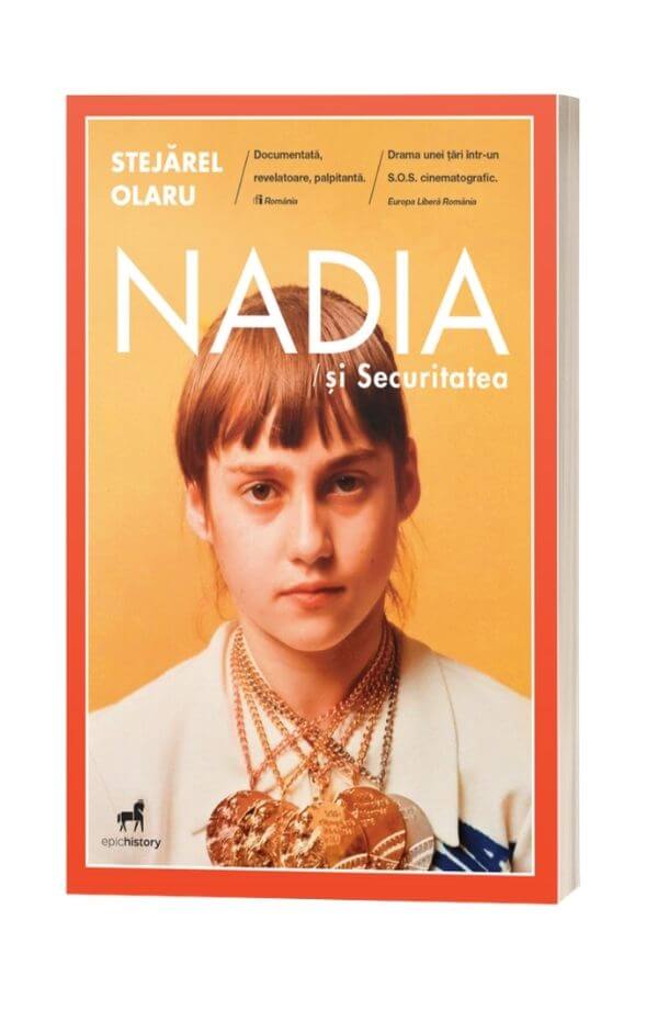 Nadia si securitatea - Stejarel Olaru Nadia si securitatea - Stejarel Olaru