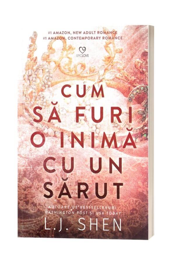 Cum sa furi o inima cu un sarut - L.J. Shen Cum sa furi o inima cu un sarut - L.J. Shen