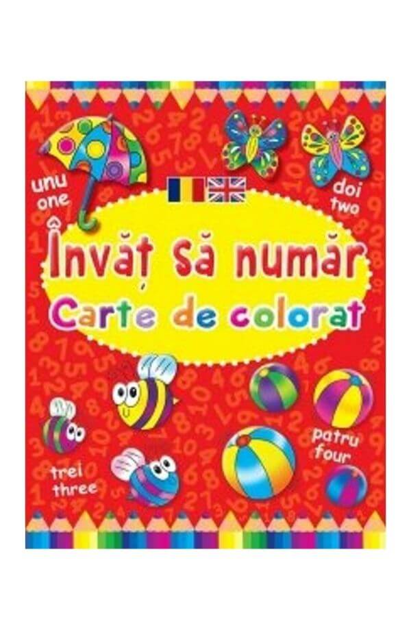 Invat sa numar. Carte de colorat romano-engleza Invat sa numar. Carte de colorat romano-engleza