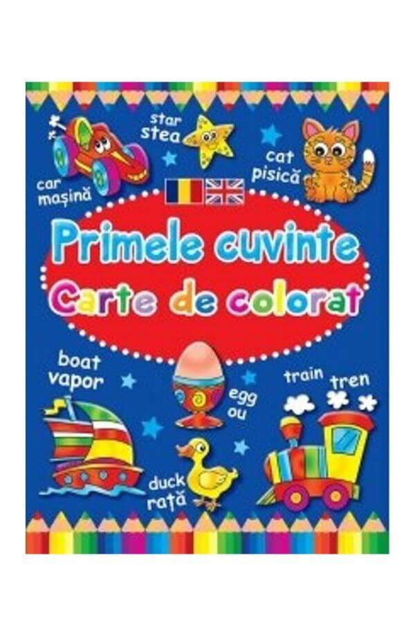 Primele cuvinte. Carte de colorat romano-engleza Primele cuvinte. Carte de colorat romano-engleza