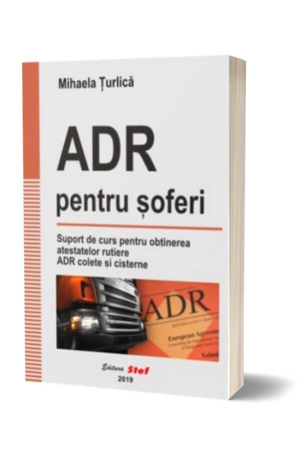 ADR pentru soferi - Mihaela Turlica ADR pentru soferi - Mihaela Turlica