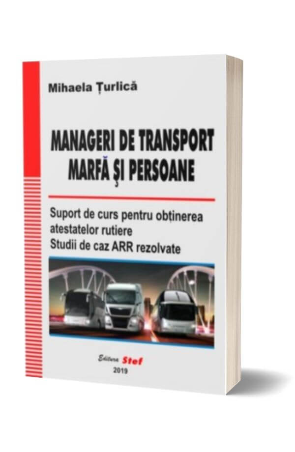 Manageri de transport marfa si persoane - Mihaela Turlica Manageri de transport marfa si persoane - Mihaela Turlica