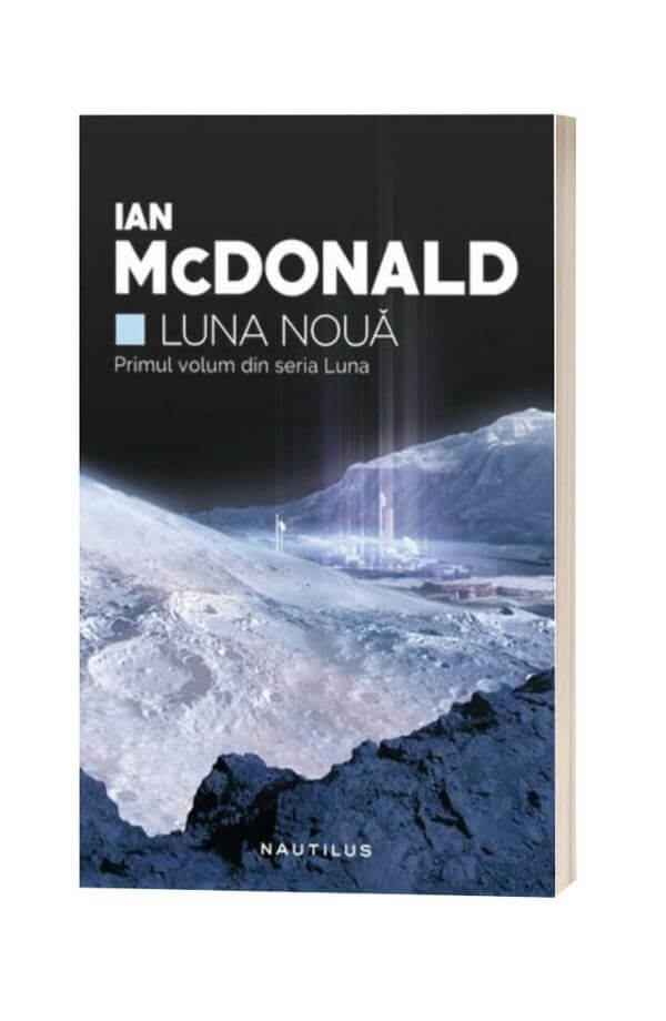 Luna Noua - Ian McDonald Luna Noua - Ian McDonald