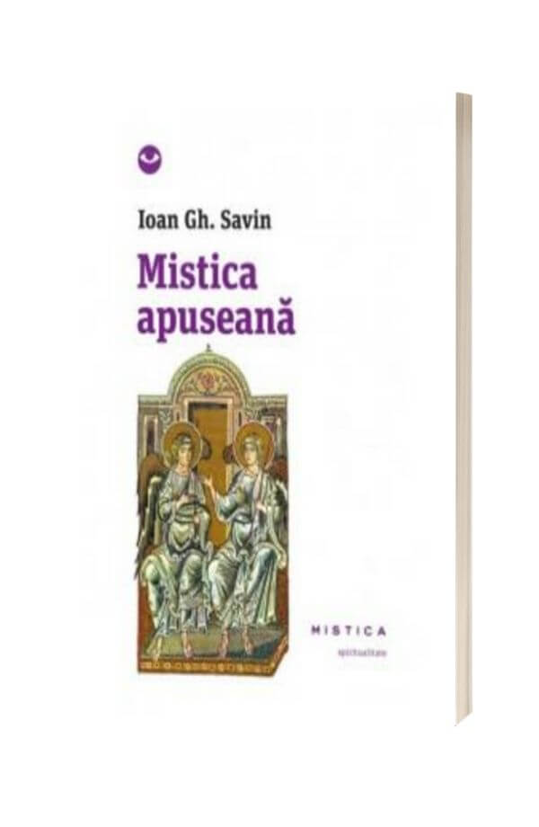 Mistica apuseana - Ioan Gh. Savin Mistica apuseana - Ioan Gh. Savin