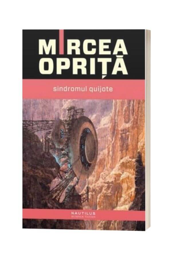 Sindromul Quijote - Mircea Opriță Sindromul Quijote - Mircea Opriță