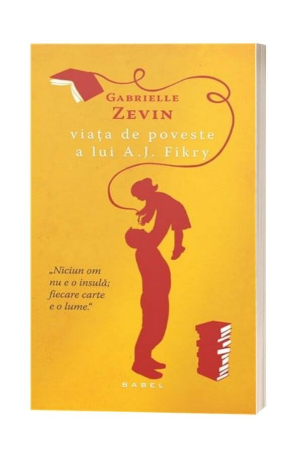 Viata de poveste a lui A.J. Fikry - Gabrielle Zevin Viata de poveste a lui A.J. Fikry - Gabrielle Zevin