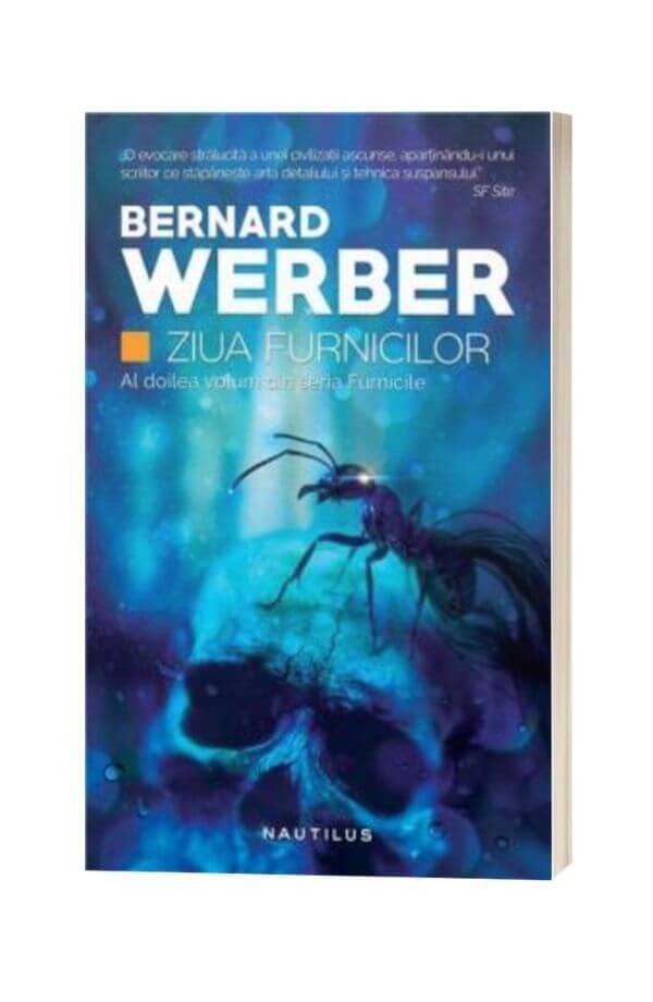 Ziua furnicilor - Bernard Werber Ziua furnicilor - Bernard Werber