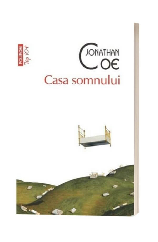 Casa somnului - Jonathan Coe Casa somnului - Jonathan Coe