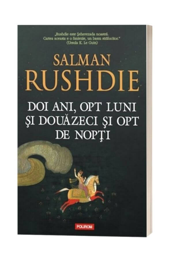 Doi ani, opt luni si douazeci si opt de nopti - Salman Rushdie Doi ani, opt luni si douazeci si opt de nopti - Salman Rushdie