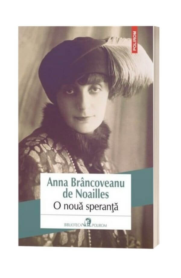 O noua speranta - Ana Brancoveanu de Noailles O noua speranta - Ana Brancoveanu de Noailles