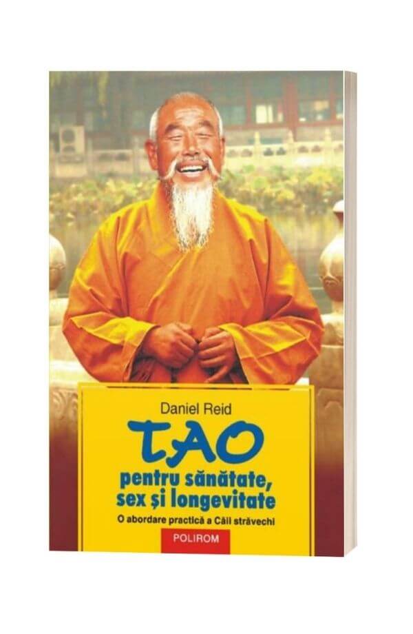 Tao pentru sanatate, sex si longevitate - Daniel Reid Tao pentru sanatate, sex si longevitate - Daniel Reid