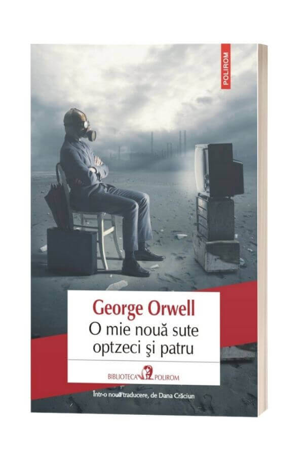 O mie nouă sute optzeci și patru - George Orwell O mie nouă sute optzeci și patru - George Orwell