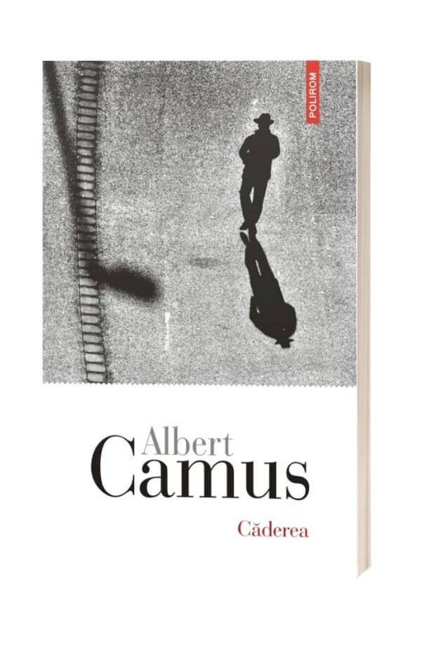 Căderea - Albert Camus Căderea - Albert Camus
