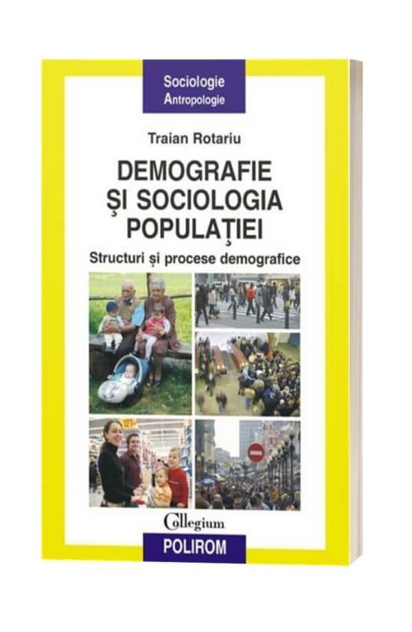 Demografie Si Sociologia Populatiei - Traian Rotariu Demografie Si Sociologia Populatiei - Traian Rotariu