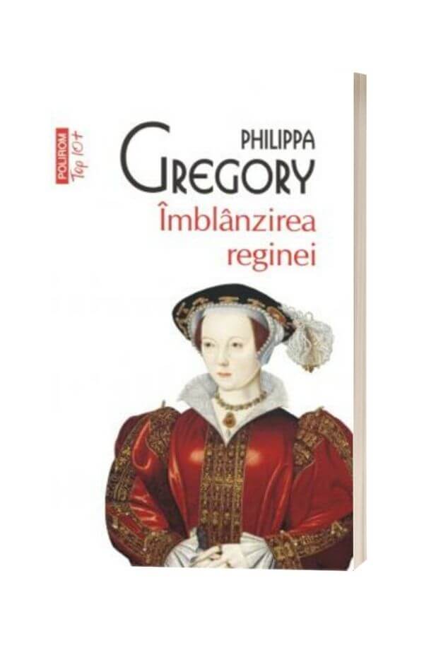Imblanzirea reginei - Philippa Gregory Imblanzirea reginei - Philippa Gregory