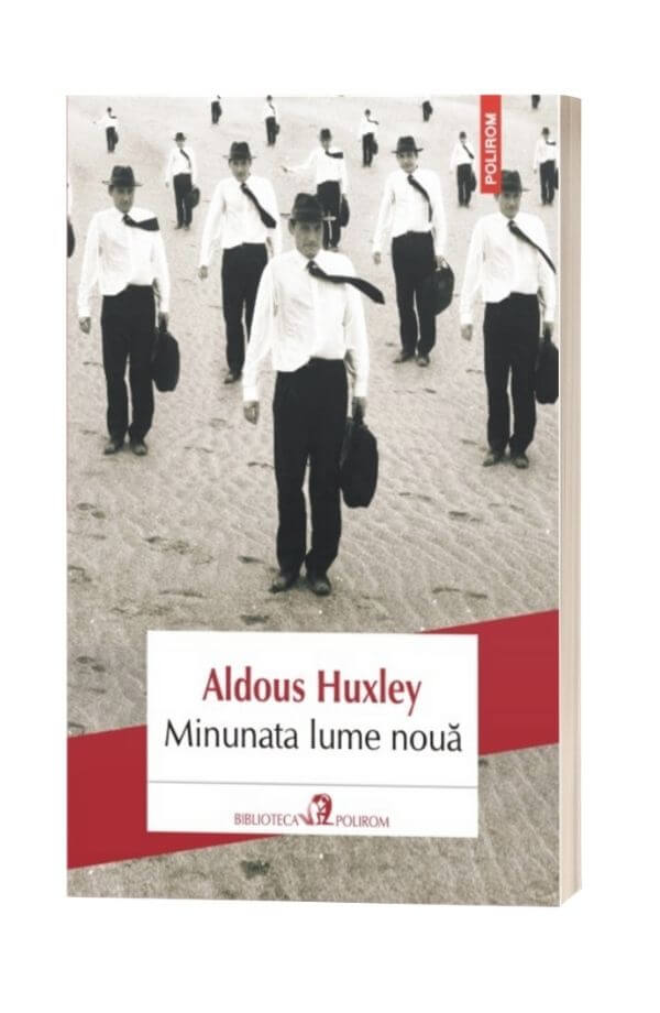 Minunata lume noua - Aldous Huxley Minunata lume noua - Aldous Huxley