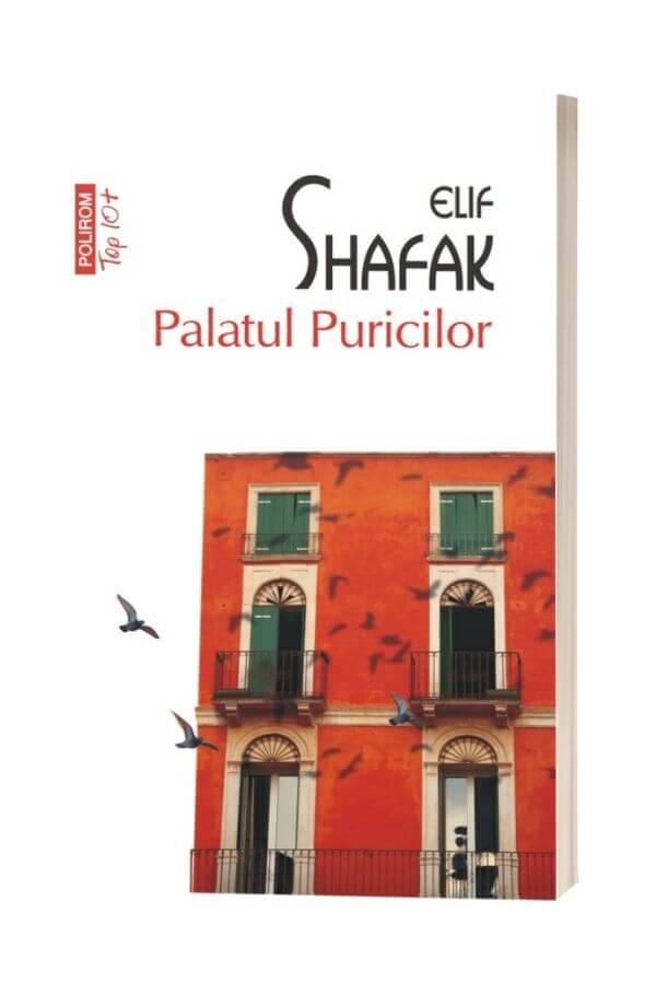 Palatul Puricilor - Elif Shafak Palatul Puricilor - Elif Shafak