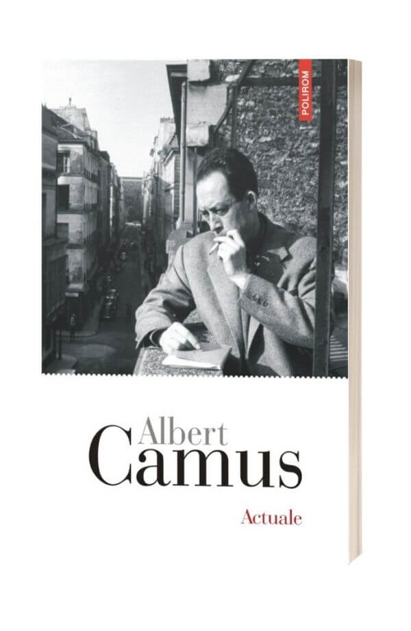 Actuale - Albert Camus Actuale - Albert Camus