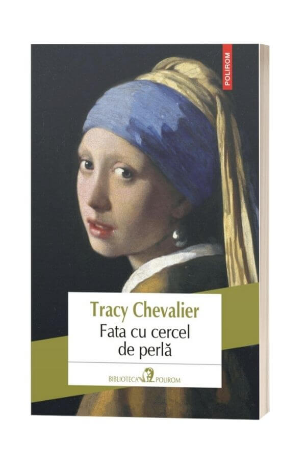 Fata cu cercel de perla - Tracy Chevalier Fata cu cercel de perla - Tracy Chevalier