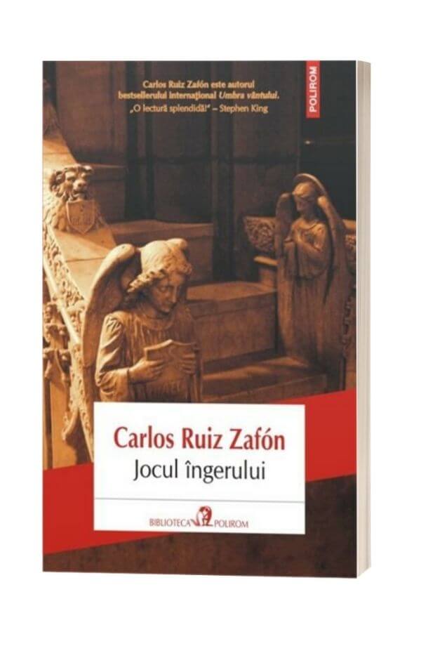 Jocul ingerului - Carlos Ruiz Zafón Jocul ingerului - Carlos Ruiz Zafón