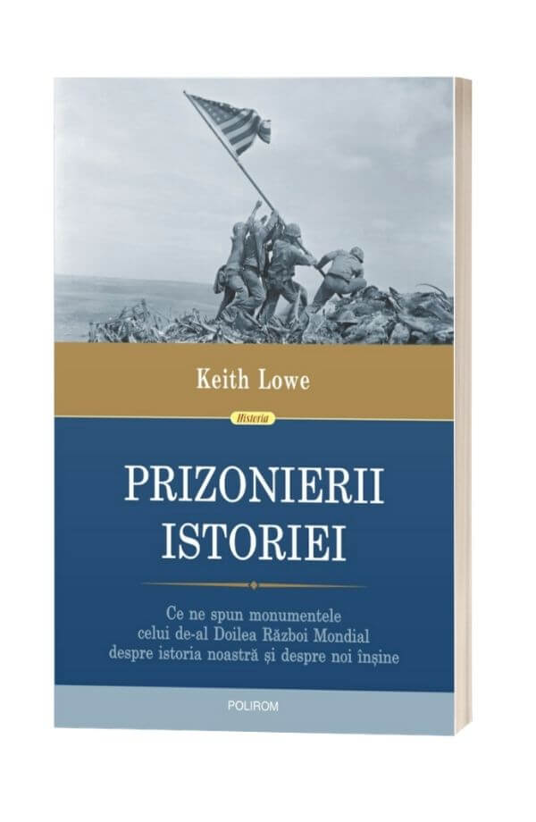 Prizonierii istoriei - Keith Lowe Prizonierii istoriei - Keith Lowe