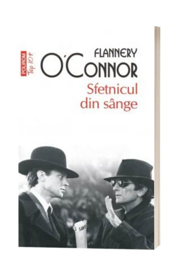 Sfetnicul din sange - Flannery O'Connor
