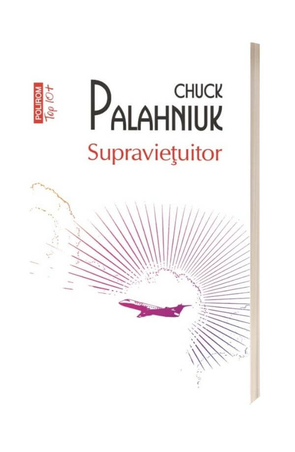 Supraviețuitor - Chuck Palahniuk Supraviețuitor - Chuck Palahniuk
