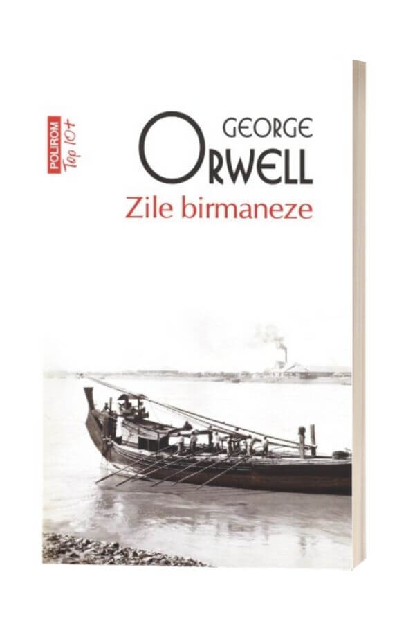 Zile birmaneze - George Orwell