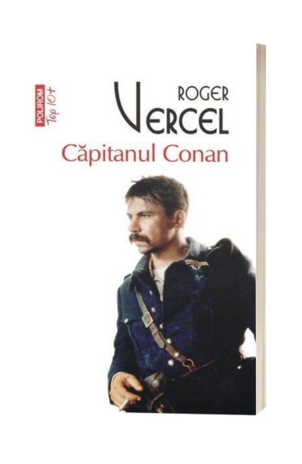 Capitanul Conan - Roger Vercel Capitanul Conan - Roger Vercel