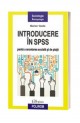 Introducere in SPSS pentru cercetarea sociala si de piata - Marian Vasile Introducere in SPSS pentru cercetarea sociala si de piata - Marian Vasile