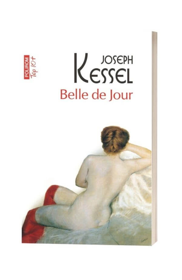 Belle de jour - Joseph Kessel Belle de jour - Joseph Kessel