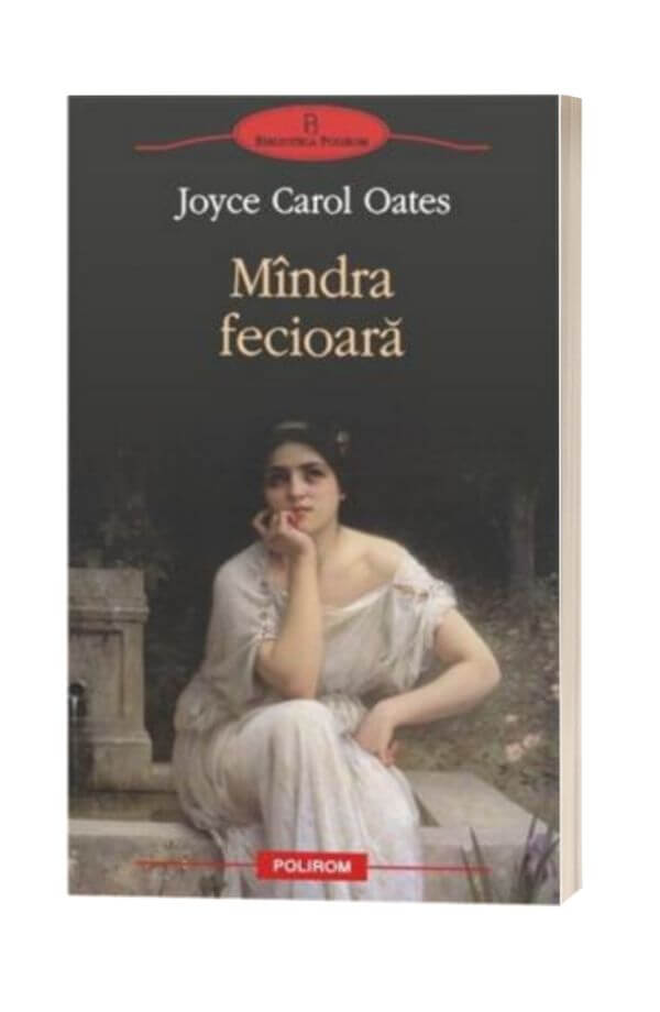 Mandra fecioara - Joyce Carol Oates Mandra fecioara - Joyce Carol Oates