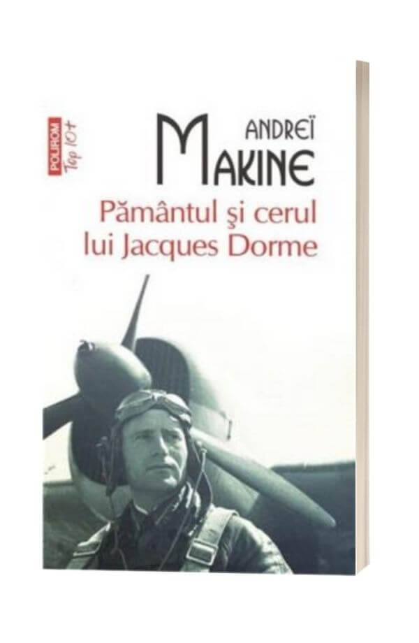 Pamintul si cerul lui Jacques Dorme (Top 10) - Andrei Makine 