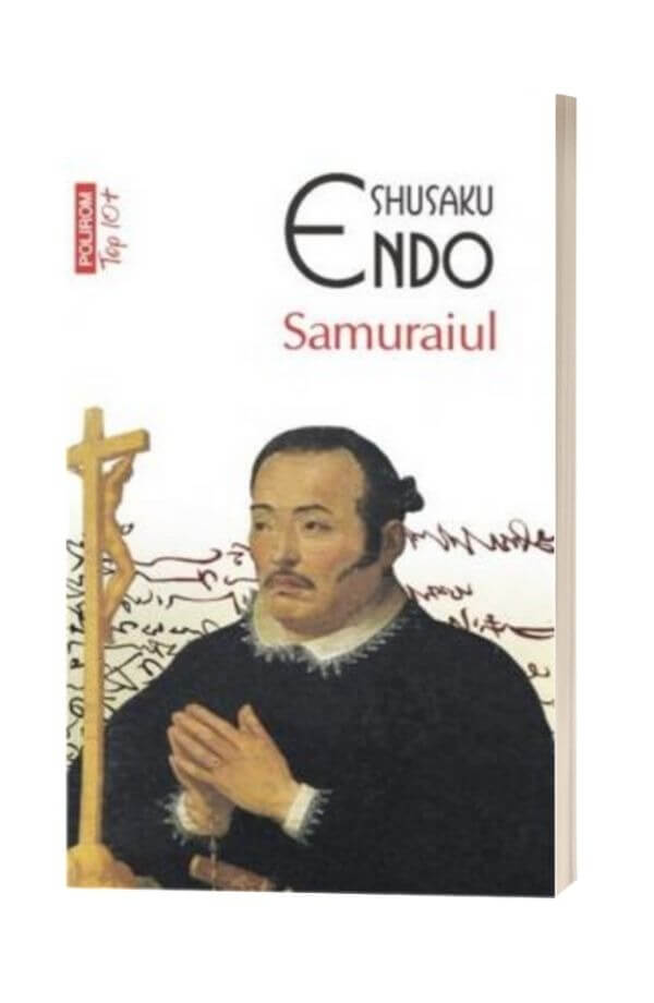 Samuraiul - Shusaku Endo Samuraiul - Shusaku Endo