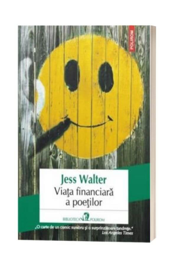 Viata financiara a poetilor - Jess Walter Viata financiara a poetilor - Jess Walter
