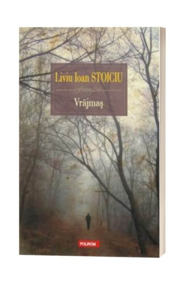 Vrajmas - Liviu Ioan Stoiciu Vrajmas - Liviu Ioan Stoiciu