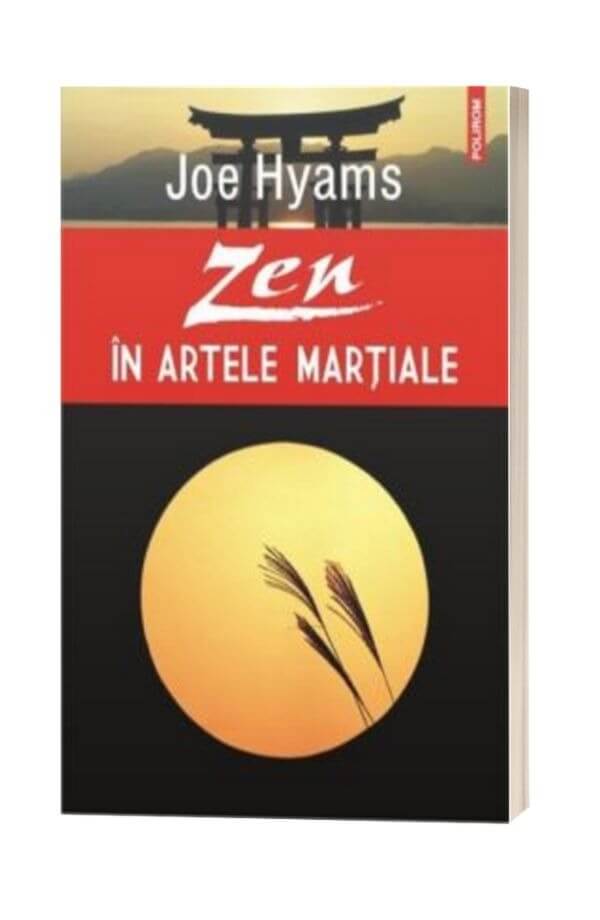 Zen in artele martiale - Joe Hyams Zen in artele martiale - Joe Hyams