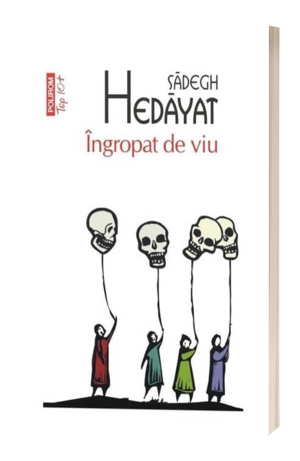 Ingropat de viu - Sadegh Hedayat Ingropat de viu - Sadegh Hedayat