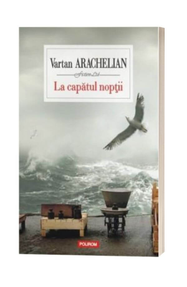 La capatul noptii - Vartan Arachelian La capatul noptii - Vartan Arachelian