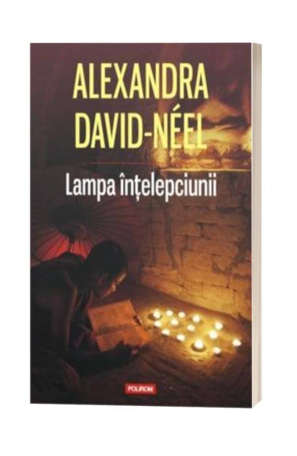 Lampa intelepciunii - Alexandra David-Neel Lampa intelepciunii - Alexandra David-Neel
