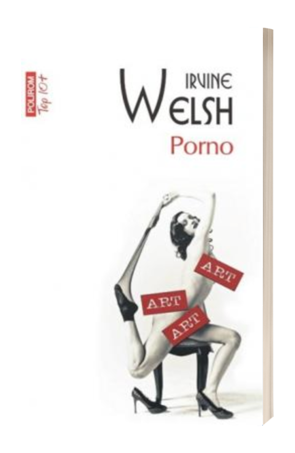 Porno - Irvine Welsh Porno - Irvine Welsh