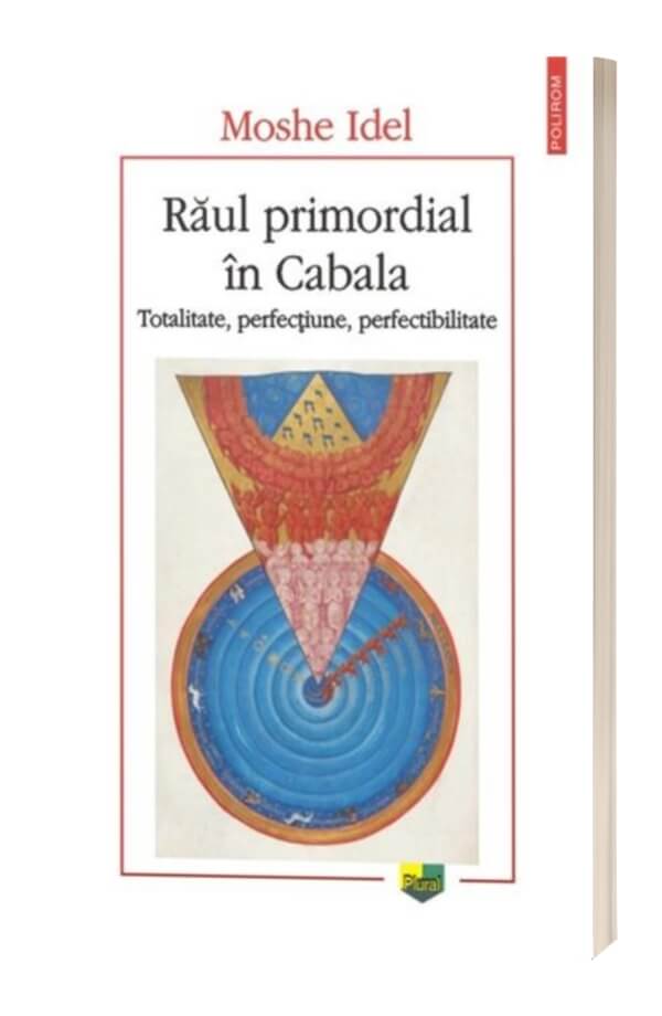Raul primordial in Cabala - Moshe Idel Raul primordial in Cabala - Moshe Idel