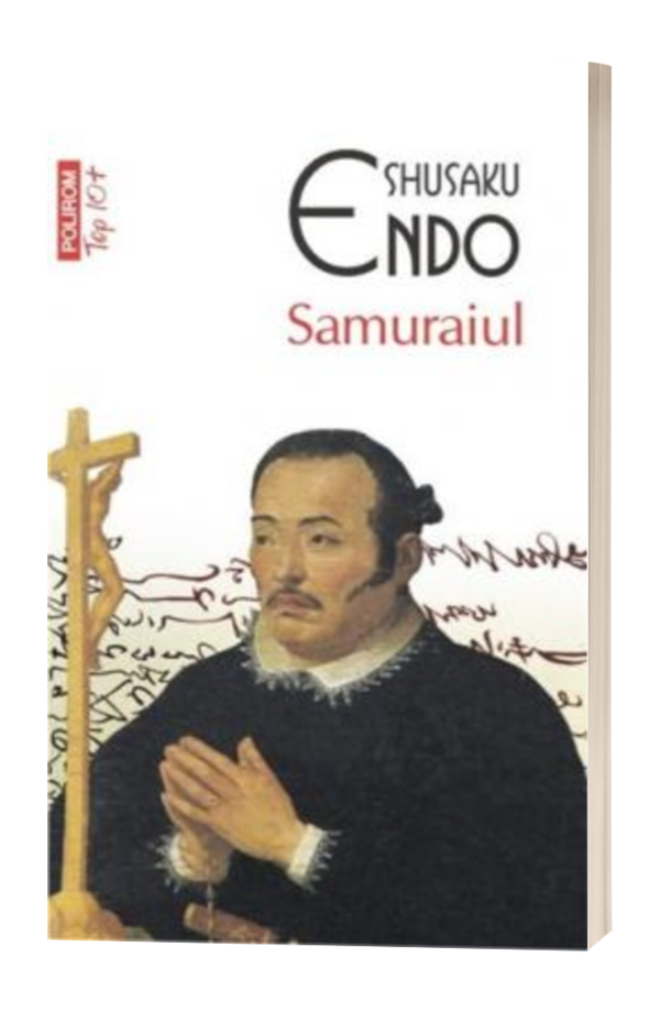 Samuraiul - Shusaku Endo Samuraiul - Shusaku Endo