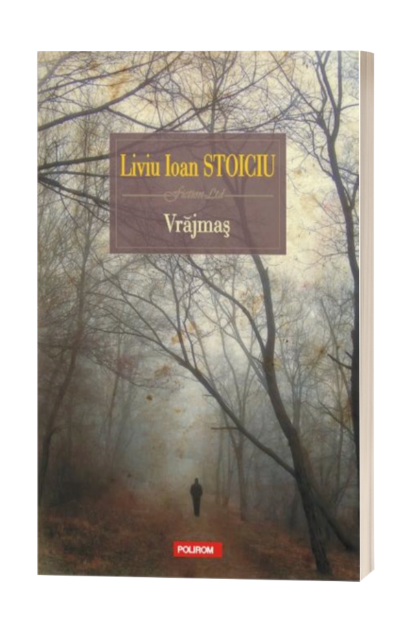 Vrajmas - Liviu Ioan Stoiciu Vrajmas - Liviu Ioan Stoiciu