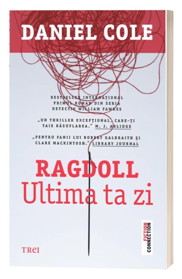 Ragdoll. Ultima ta zi - Daniel Cole Ragdoll. Ultima ta zi - Daniel Cole