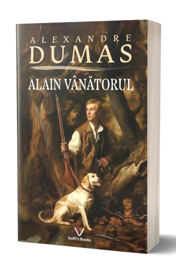 Alain Vanatorul - Alexandre Dumas Alain Vanatorul - Alexandre Dumas