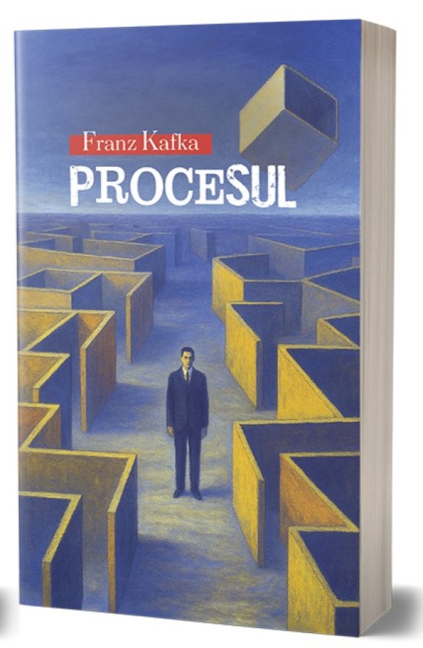 Procesul - Franz Kafka Procesul - Franz Kafka