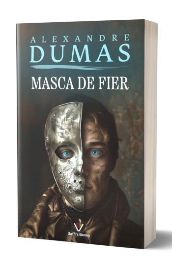 Masca de fier - Alexandre Dumas Masca de fier - Alexandre Dumas