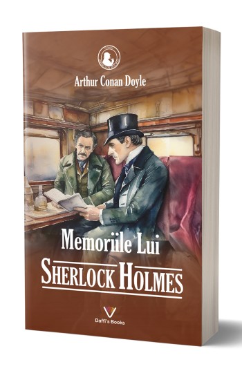 Memoriile lui Sherlock Holmes - Arthur Conan Doyle Memoriile lui Sherlock Holmes - Arthur Conan Doyle
